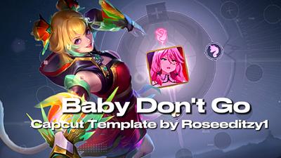 ML Baby don't go 
